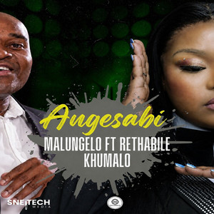Angesabi by Malungelo, Rethabile Khumalo