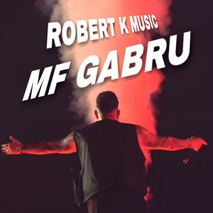 MF GABRU by ROBERT K MUSIC
