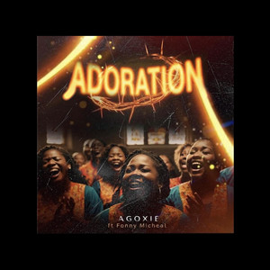 Adoration by Agoxie, Fonny Micheal
