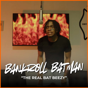 The Real Bat Beezy (FireHouse Freestyle) by Firehouse Studios, Bankroll Batman, Mafia Beatz, TrenchMobb