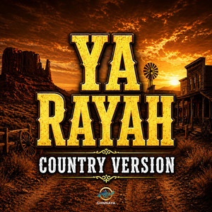YA RAYAH - English Country Version by GHNNAYA
