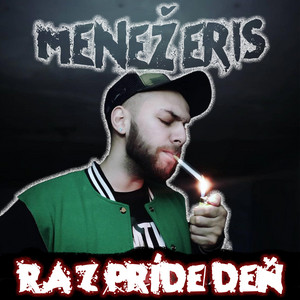 Menežeris - Raz príde deň