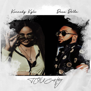 Touchy (feat. Kennedy Kyle)