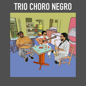 Escritório do Choro by Trio Choro Negro