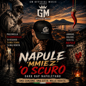 NAPULE ’MMIEZ’ ’O SCURO by GM Official Music