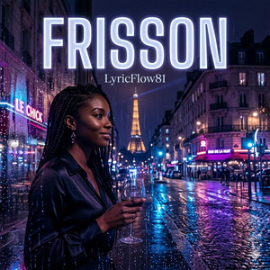Frisson by LYRICFLOW81