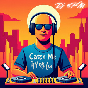 Dj 5PM - Catch Me If You Can
