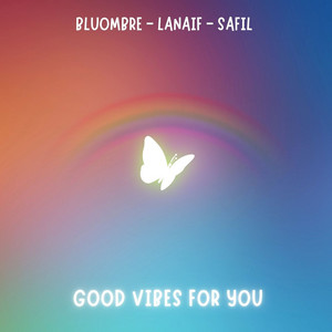 Good vibes for you by Bluombre, LaNaif, Safil