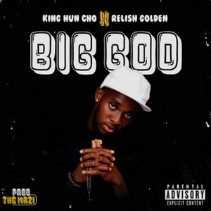 Big God by Hun.cho DC, Relish Golden