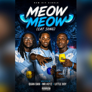 Miaw by LITLEBOY, Quan, Mr Keyz