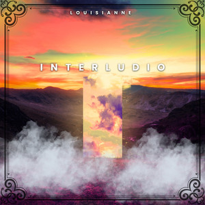 Interludio by LOUISIANNE