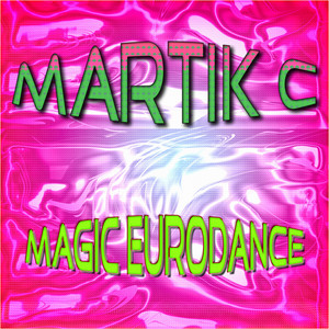 Magic Eurodance by Martik C