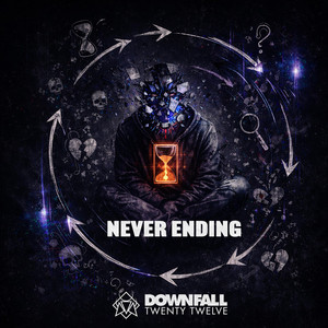 Never Ending by Downfall 2012