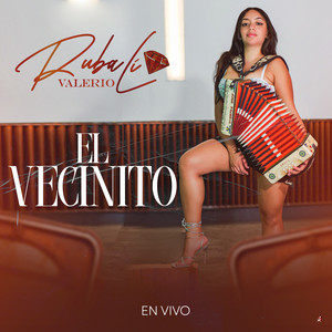 Rubalí Valerio - El Vecinito (En Vivo)