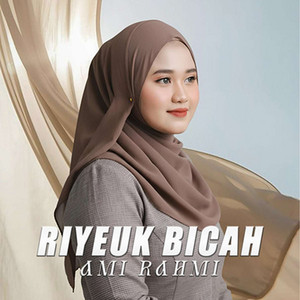 Riyeuk Bicah by Ami Rahmi