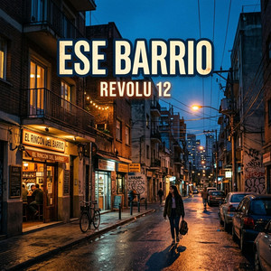 Ese Barrio by Revolu 12