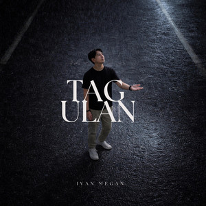 Tag-Ulan by Ivan Megan