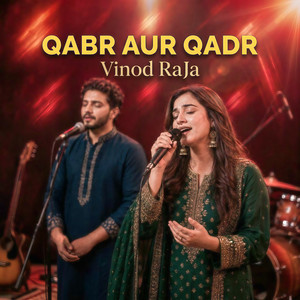 Qabr Aur Qadr by Vinod RaJa