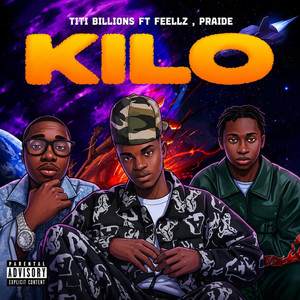 KILO by Titibillions, Feellz, PRAIDE