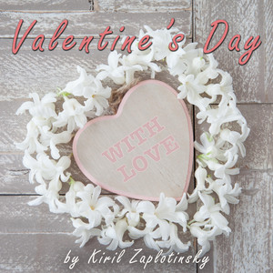 Kyrylo Zaplotynskyi — Valentine's Day