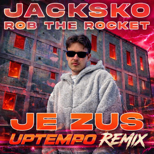 Je Zus - Rob The Rocket Uptempo Remix by Jacksko, Rob The Rocket