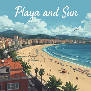 Playa and Sun by Mister Erwin