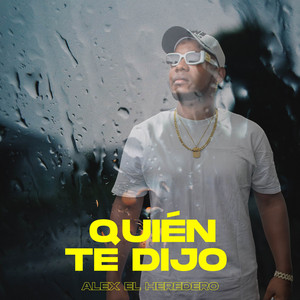 Quién Te Dijo