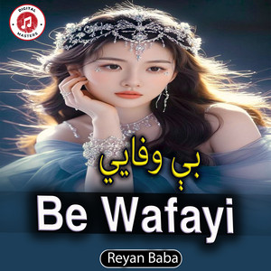 Reyan Baba - Be Wafayi
