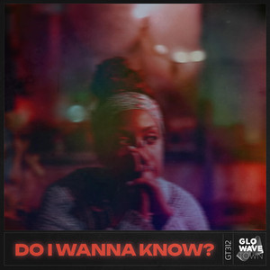 TEKNODYN & Glowave Town - Do I Wanna Know? (Techno)