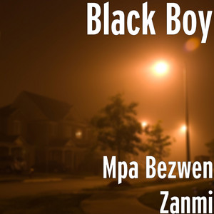 Black Boy - Mpa Bezwen Zanmi