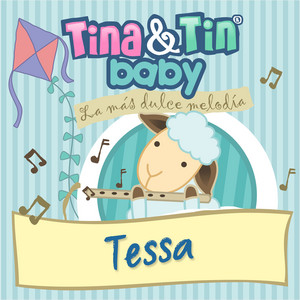 La Más Dulce Melodía Tessa - EP by Tina y Tin | Spotify