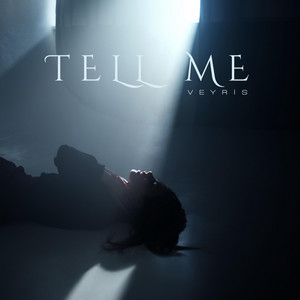 Tell Me by VEYRİS