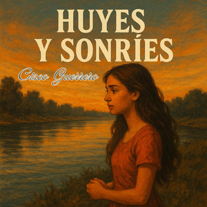 Cisco Guerrero - Huyes y sonríes