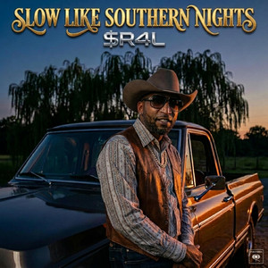 Slow Like Southern Nights by $R4L