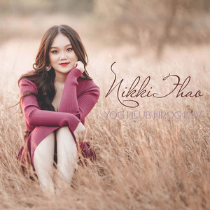 Nikki Thao - Yog Hlub Nrog Kuv