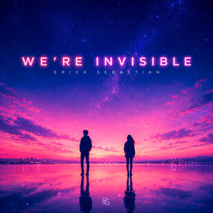 We Are Invisible by Erick Sebastian