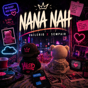NANA NAH by Vailerio x Sempair