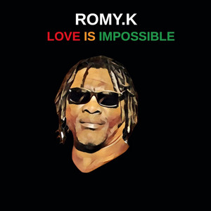 Love Is Impossible by Romy.K