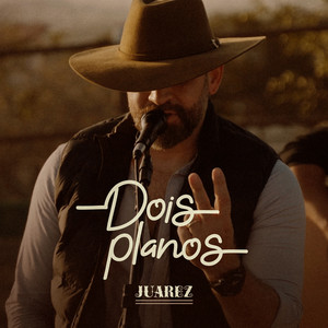 Juarez - Dois Planos