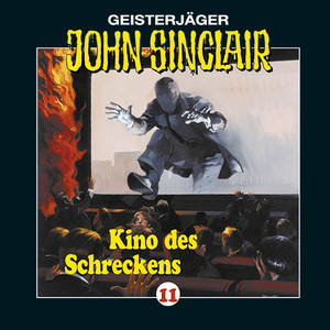 Teil 2 - Folge 11: Kino des Schreckens by John Sinclair
