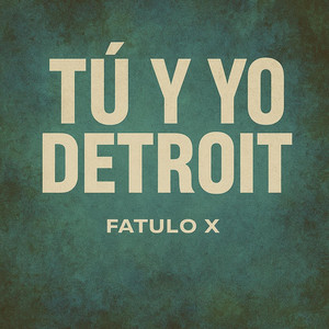 Tu y Yo Detroit by fatulo X