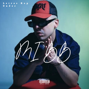 Letras Rap Under - Mi Bb