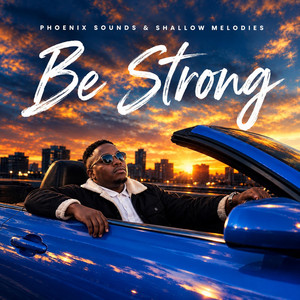 Be Strong by Phoenix sounds, Shallow Melodies