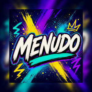 MENUDO by EL CRACK 292