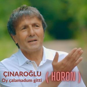Oy Çalamadum Gitti (Horon)