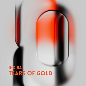 Tears of Gold (Radio edit) by Indira