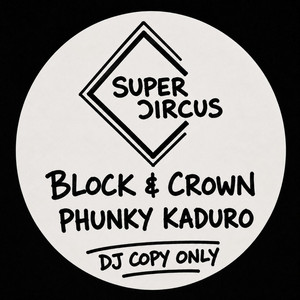 Block & Crown — Phunky Kaduro (2026)