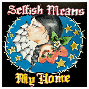 My Home by Selfish Means