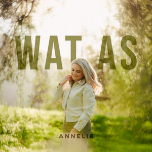 Wat As by Annelie
