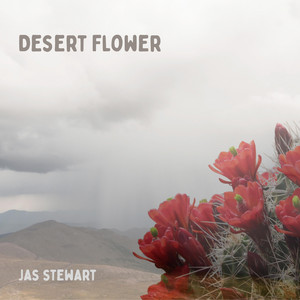 Desert Flower (Reimagined) by Jas Stewart